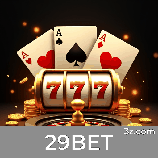 29BET: Plataforma Segura e Profissional